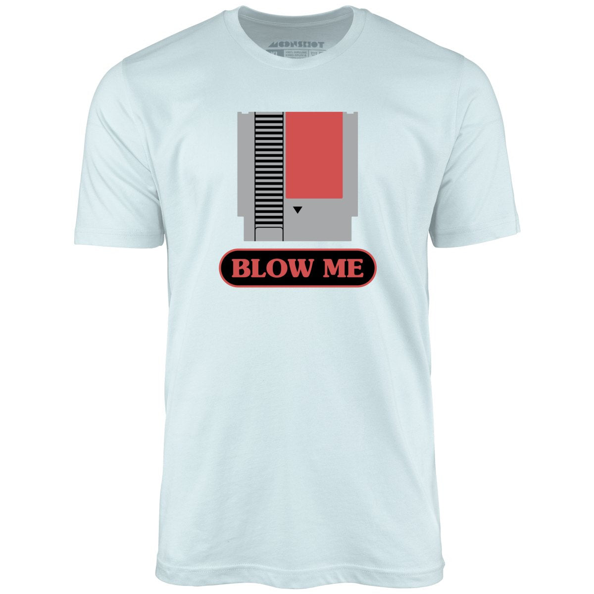 Blow Me NES Cartridge Parody - Unisex T-Shirt