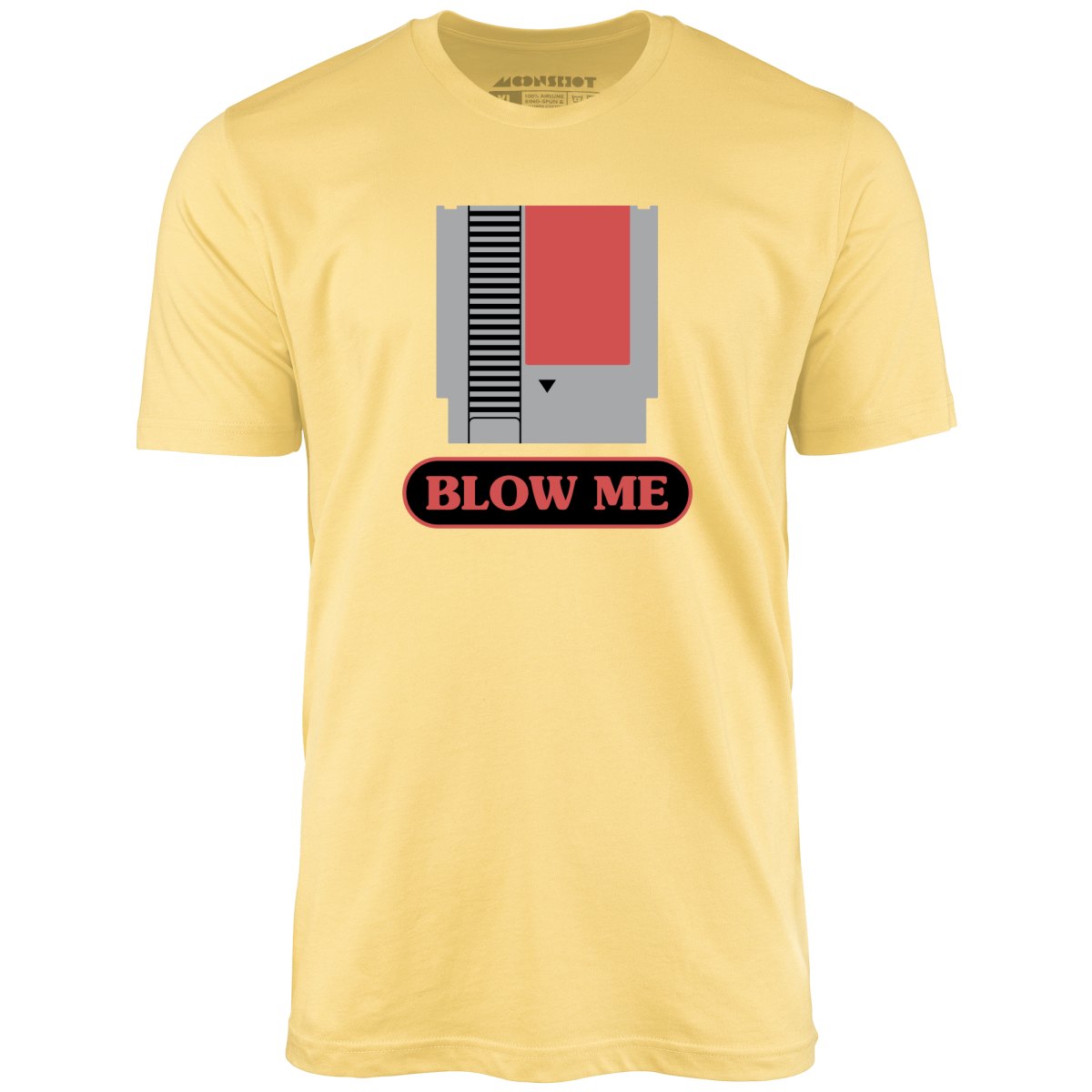 Blow Me NES Cartridge Parody - Unisex T-Shirt