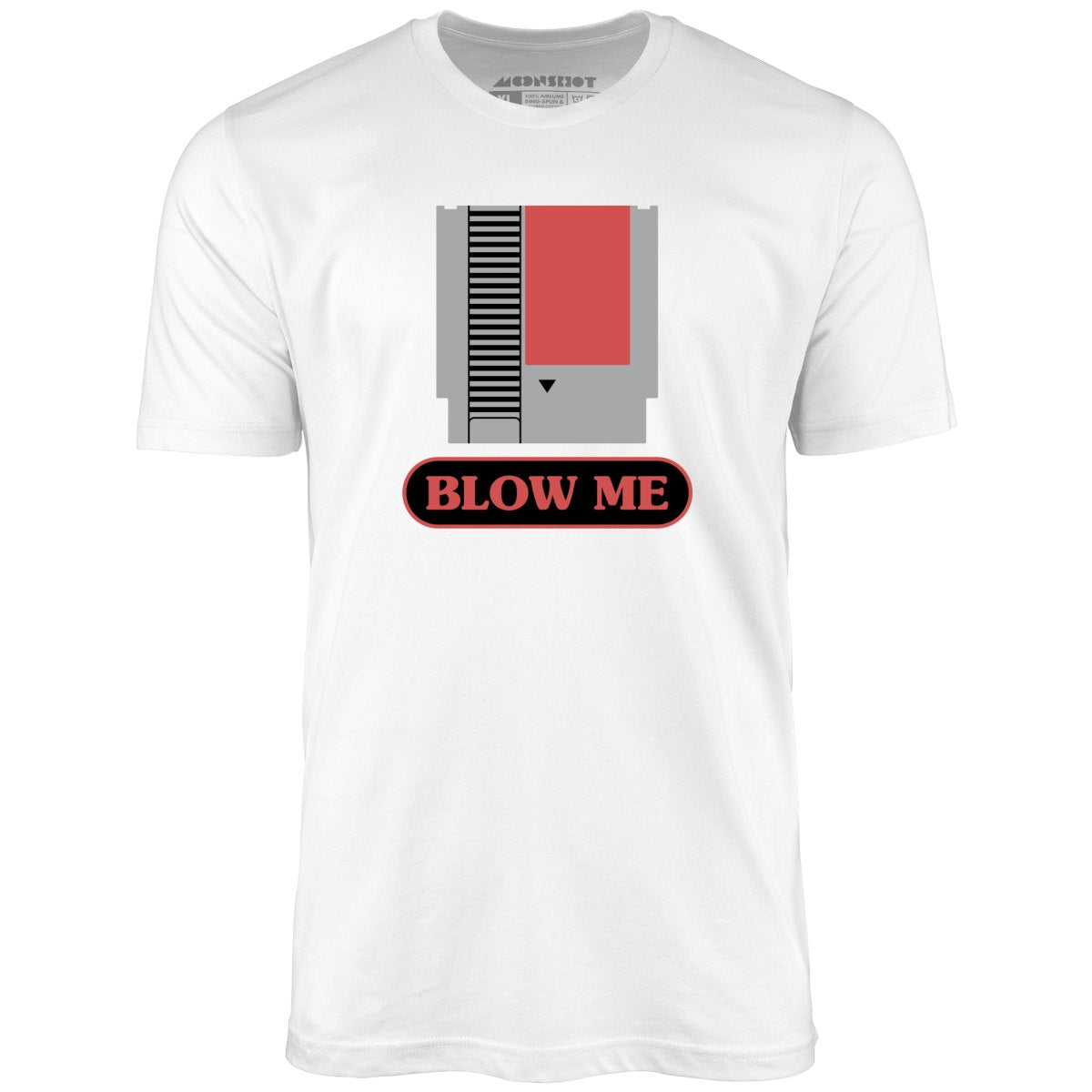 Blow Me NES Cartridge Parody - Unisex T-Shirt