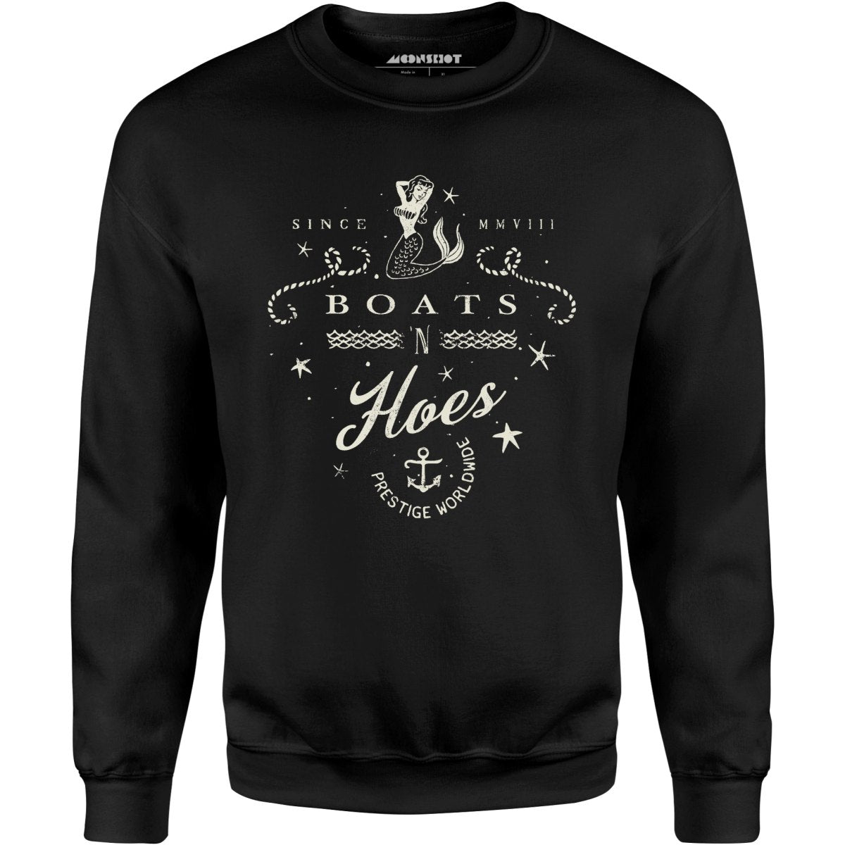 Boats n Hoes - Unisex Sweatshirt