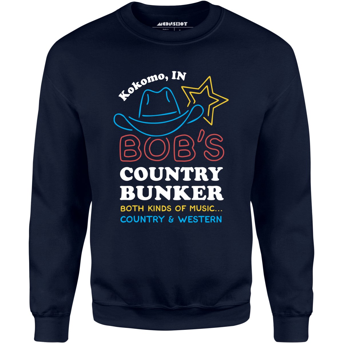 Bob's Country Bunker - Unisex Sweatshirt