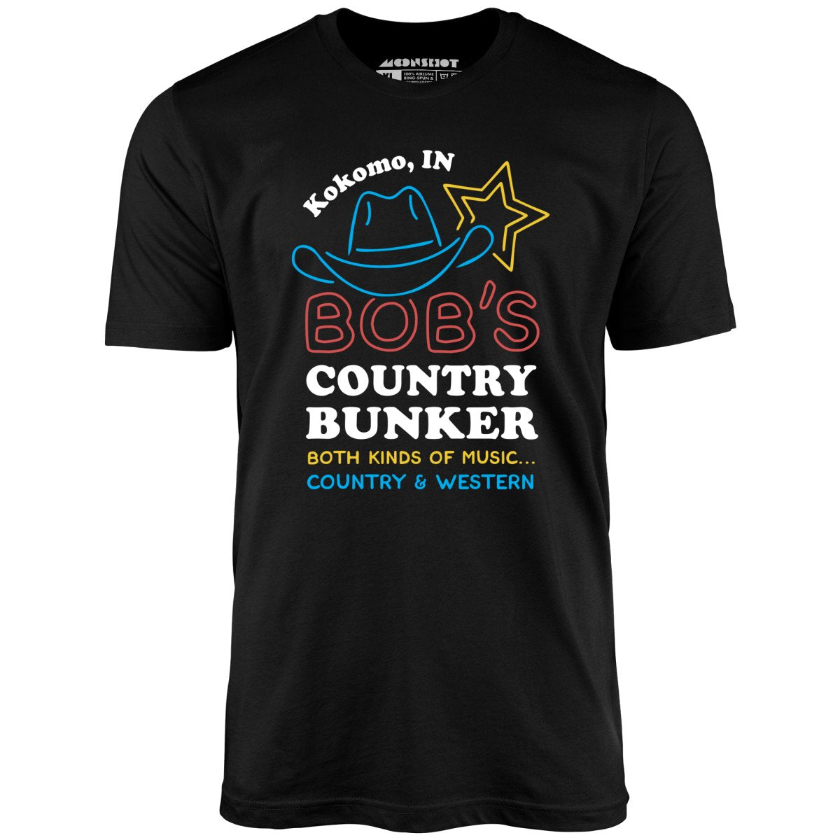 Bob's Country Bunker - Unisex T-Shirt