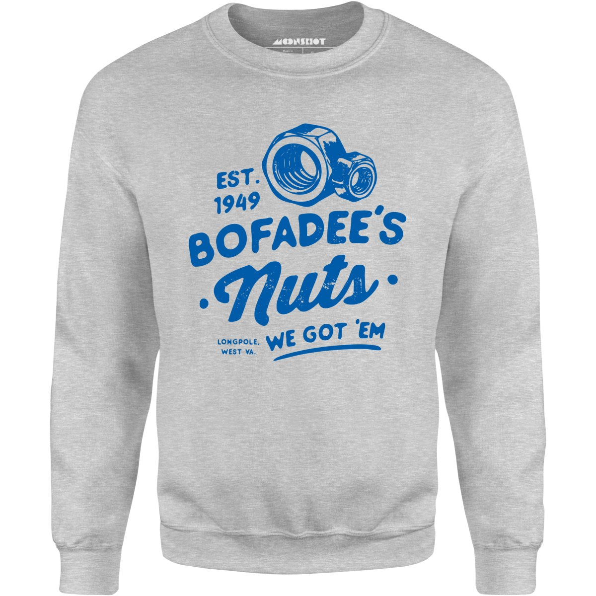 Bofadees Nuts - Unisex Sweatshirt