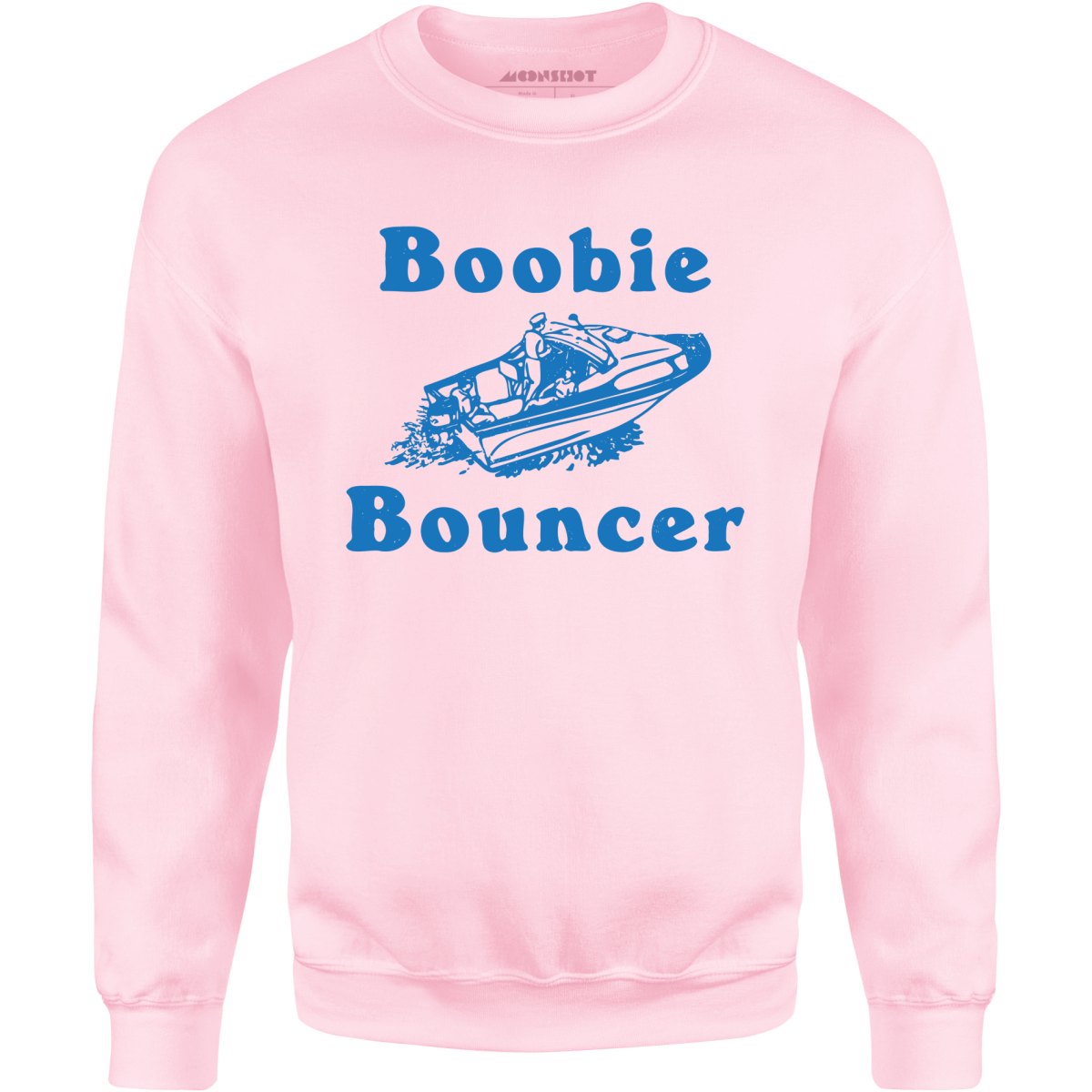 Boobie Bouncer - Unisex Sweatshirt