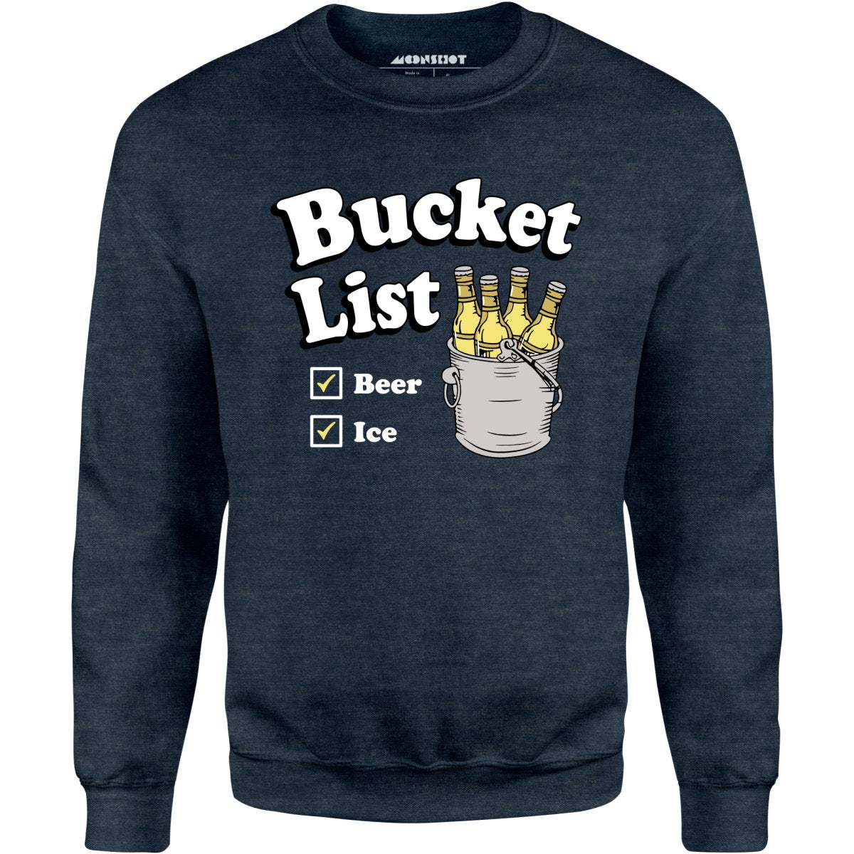 Bucket List - Unisex Sweatshirt