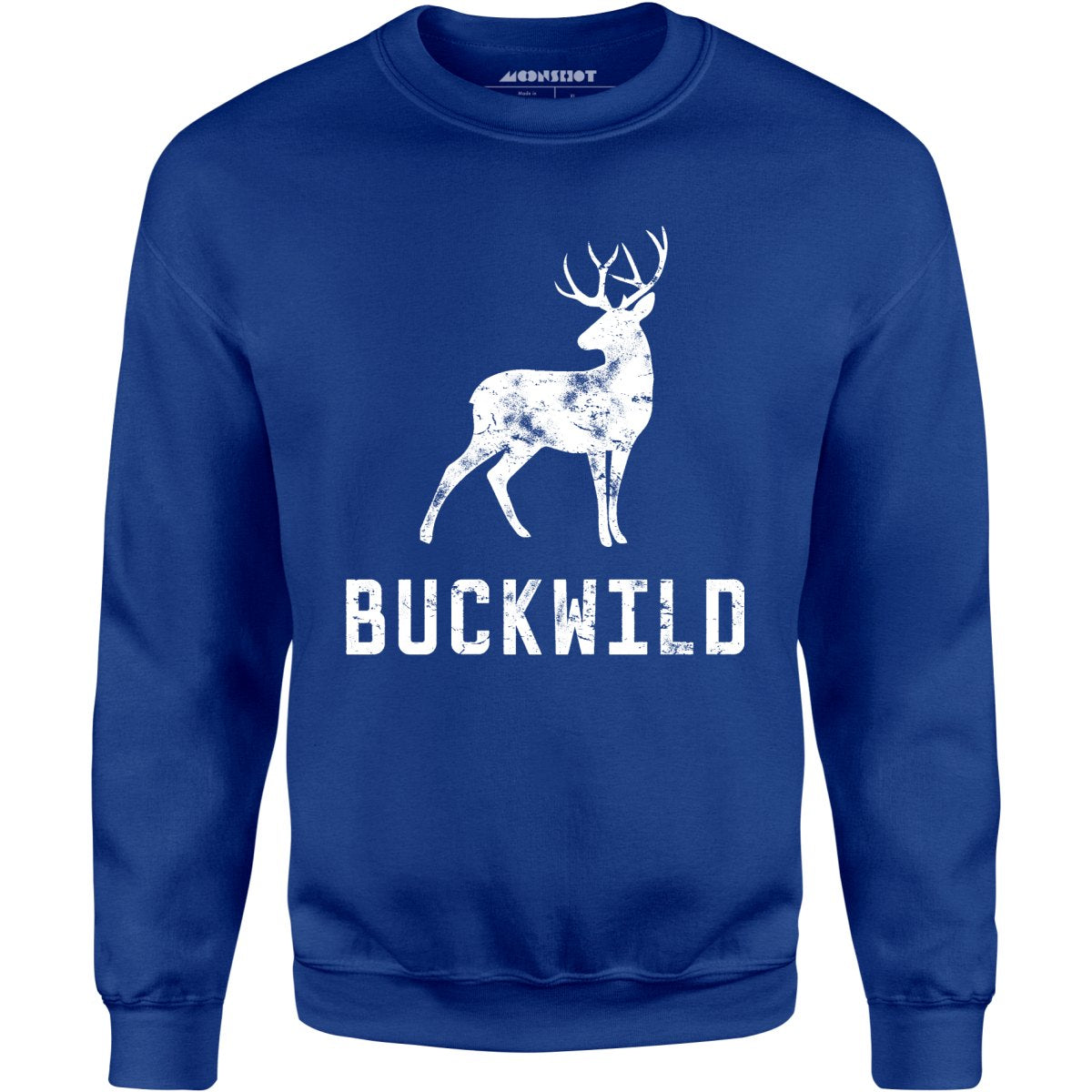 Buckwild - Unisex Sweatshirt