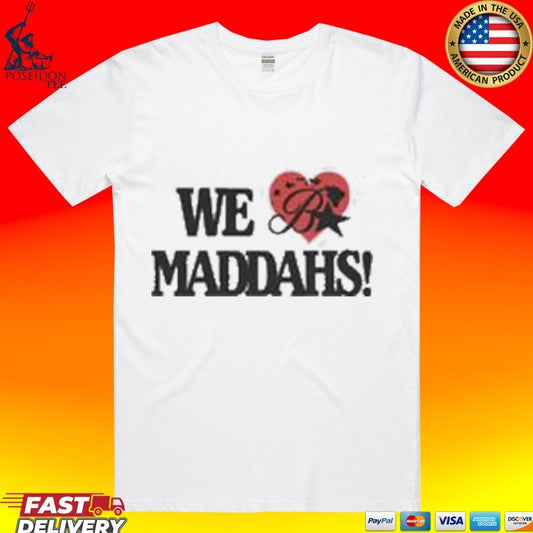 Budz And Baddies We Luv Maddahs T-shirt