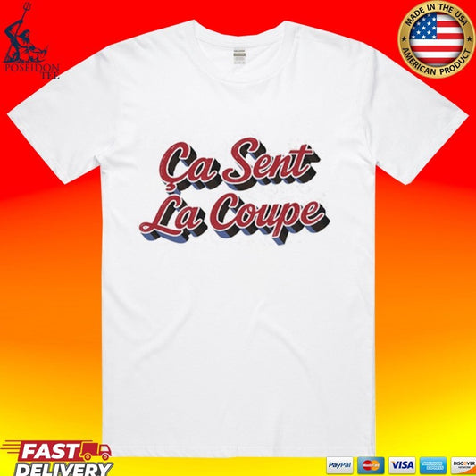 Ca Sent La Coupe T-shirt