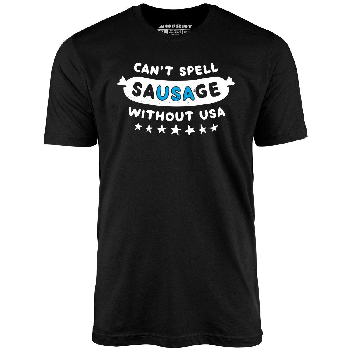 Can't Spell Sausage Without USA - Unisex T-Shirt