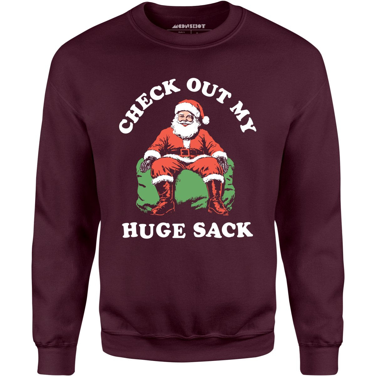 Check Out My Huge Sack - Unisex Sweatshirt