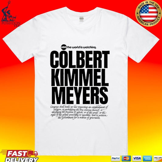 Colbert Kimmel Meyers The World Is Watching T-shirt