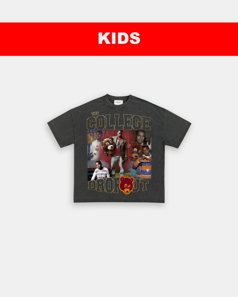 COLLEGE DROPOUT - KIDS TEE