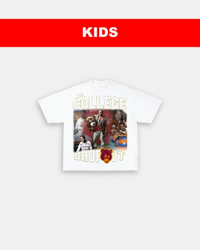 COLLEGE DROPOUT - KIDS TEE