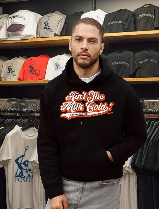 Colton Cowser Ain’t The Milk Cold T-shirt