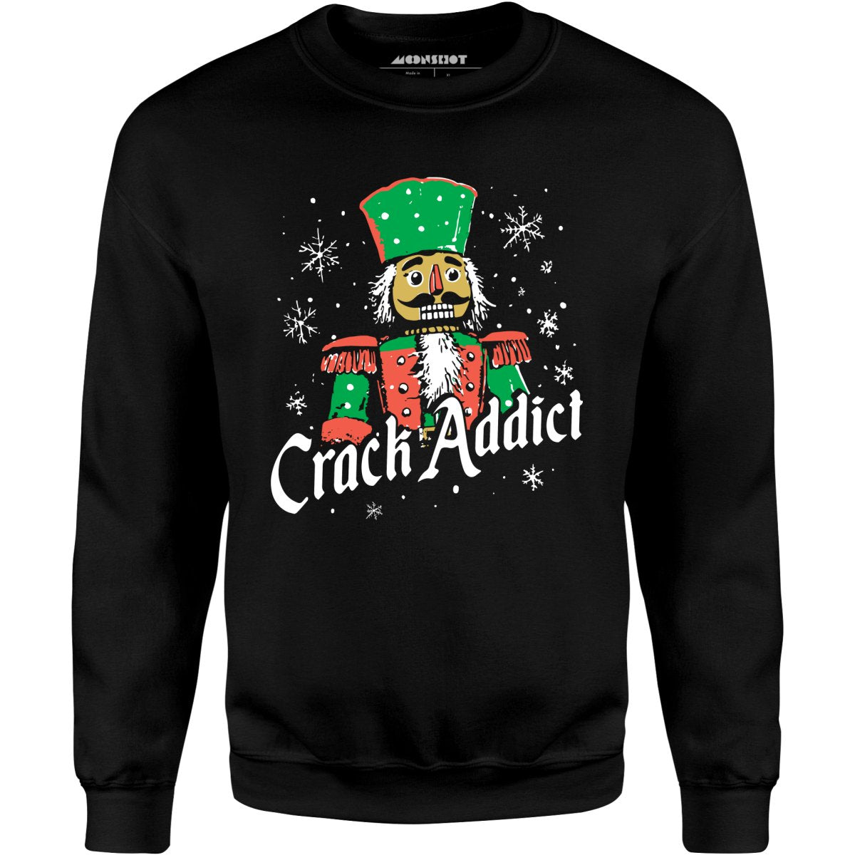 Crack Addict Nutcracker - Unisex Sweatshirt