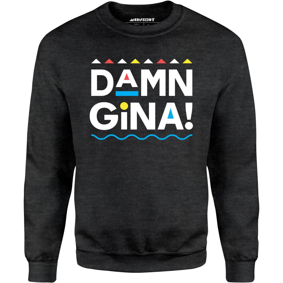 Damn Gina! - Unisex Sweatshirt