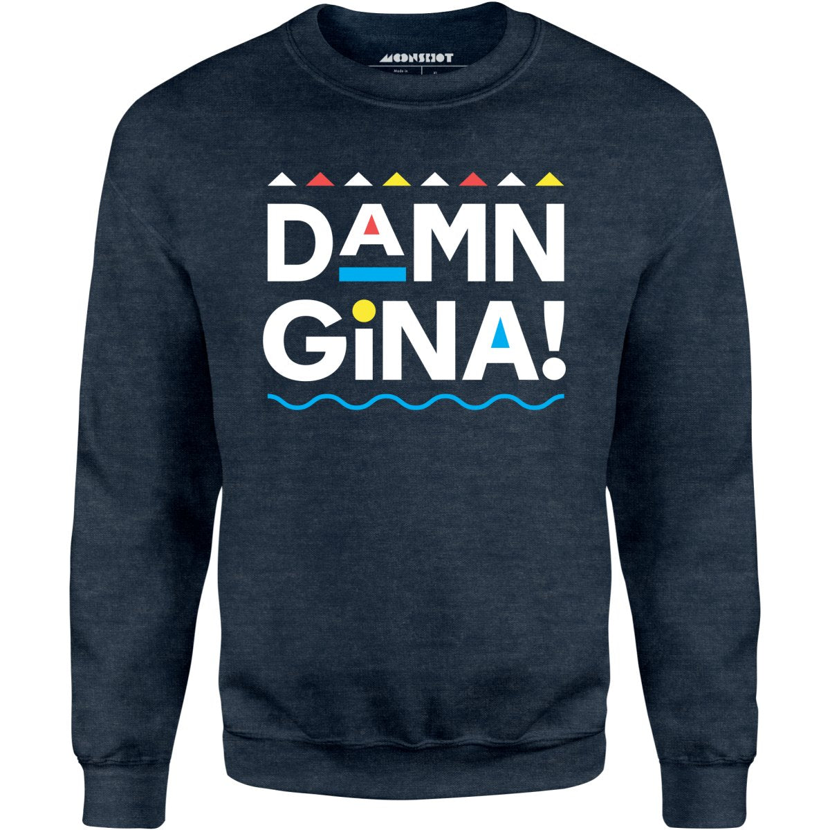 Damn Gina! - Unisex Sweatshirt