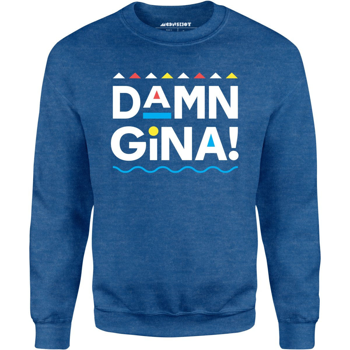 Damn Gina! - Unisex Sweatshirt