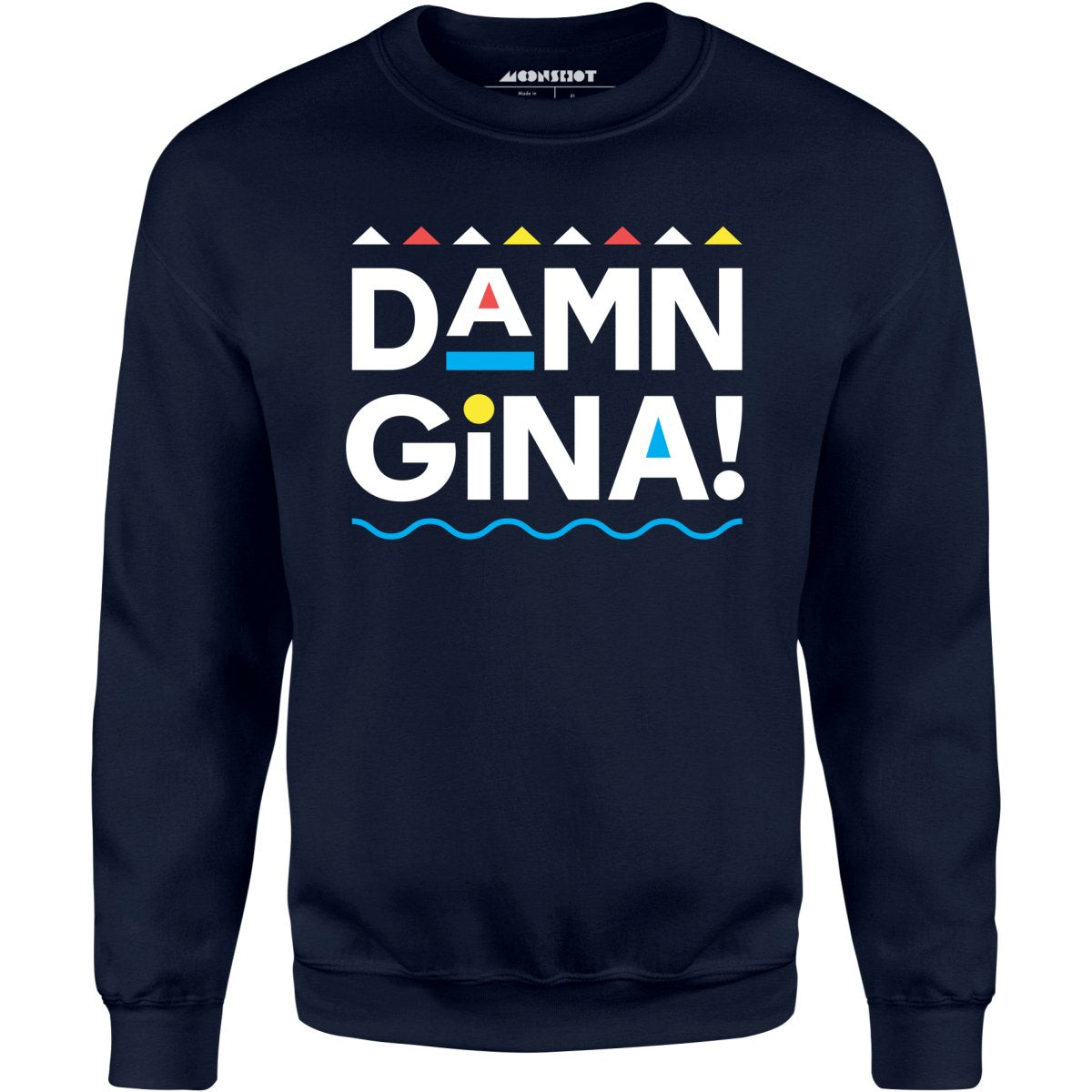 Damn Gina! - Unisex Sweatshirt