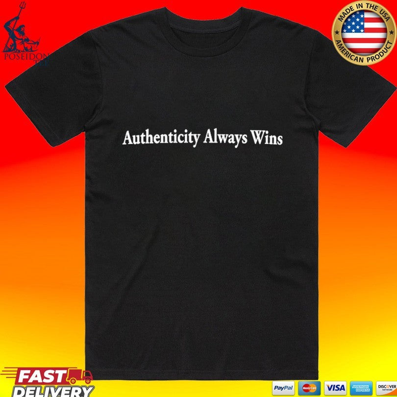 Dave Portnoy Authenticity Always Wins T-shirt