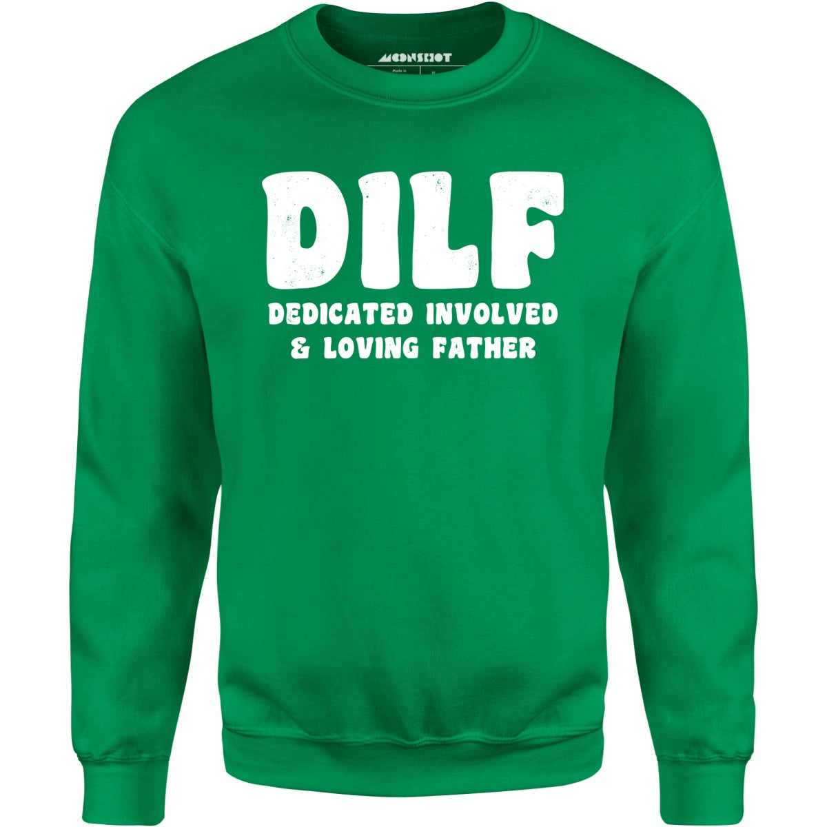 Dedicated Involved Loving Father - Unisex Sweatshirt