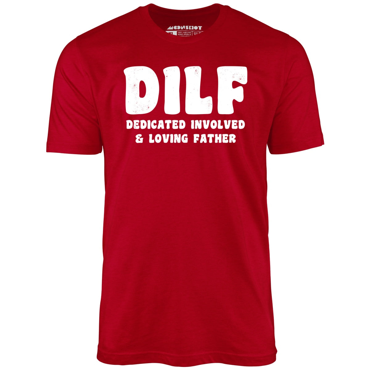 Dedicated Involved Loving Father - Unisex T-Shirt