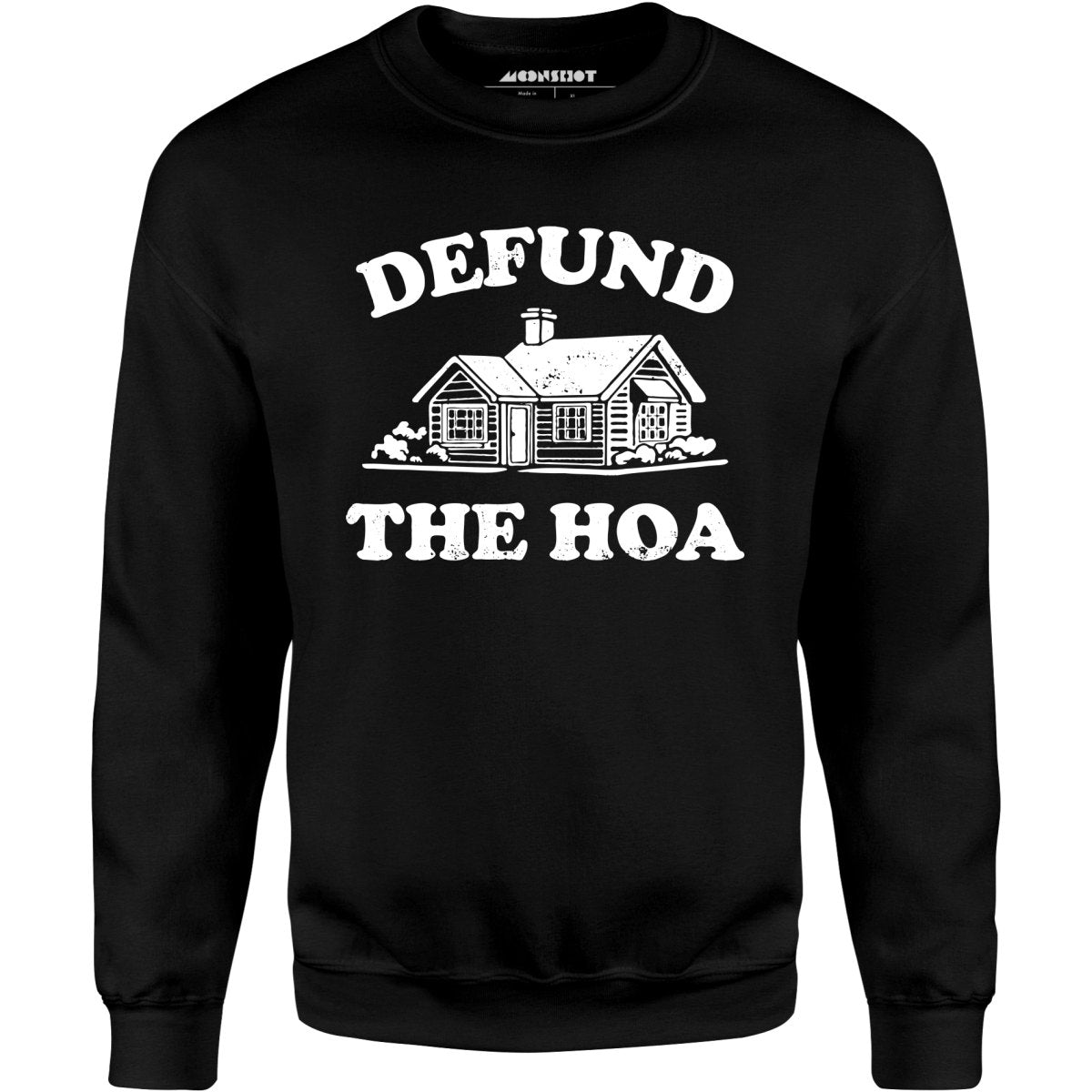 Defund the HOA - Unisex Sweatshirt