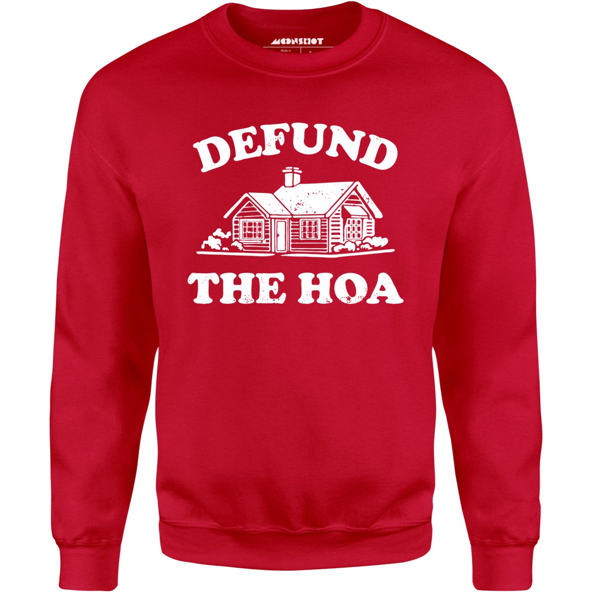 Defund the HOA - Unisex Sweatshirt
