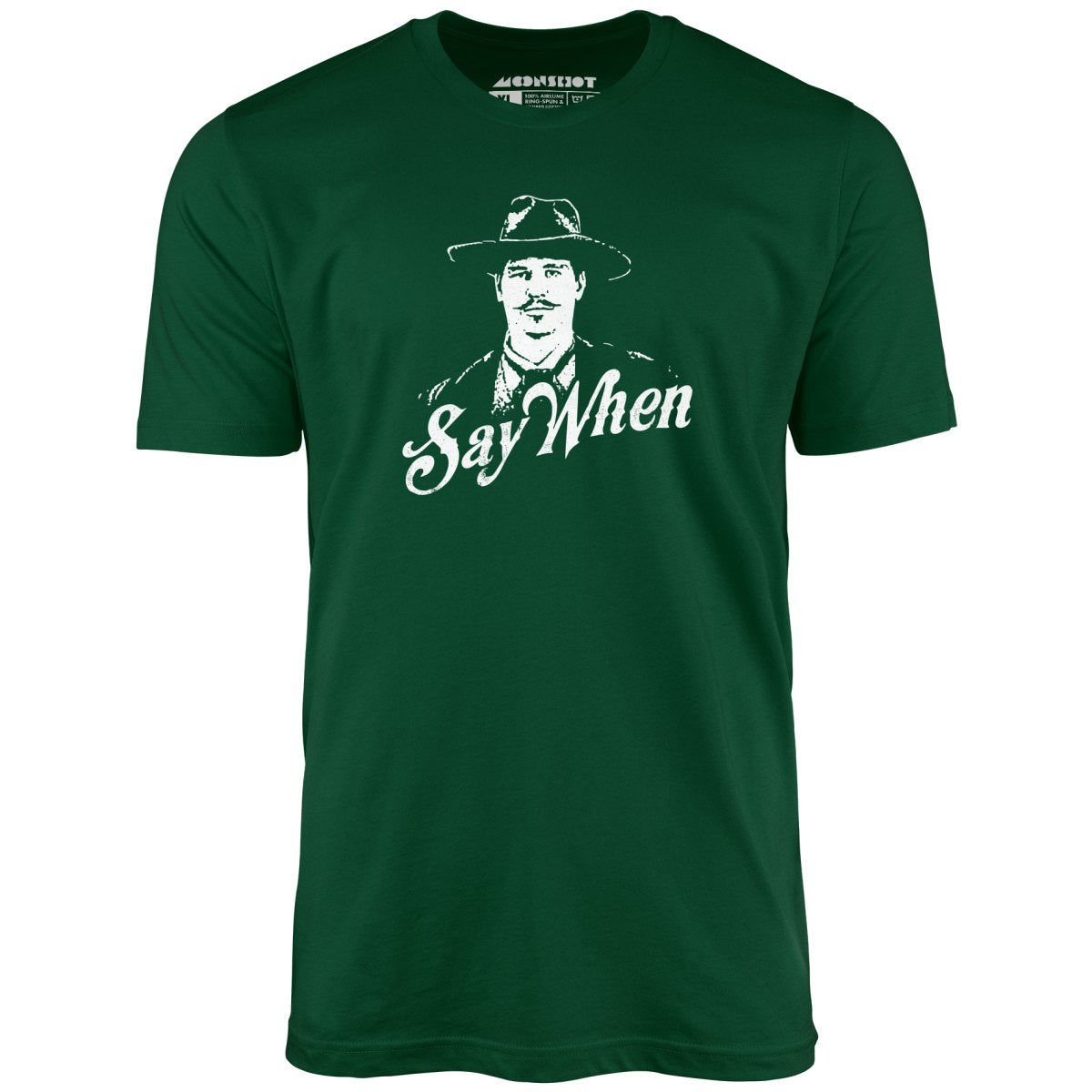 Doc Holliday - Say When - Unisex T-Shirt