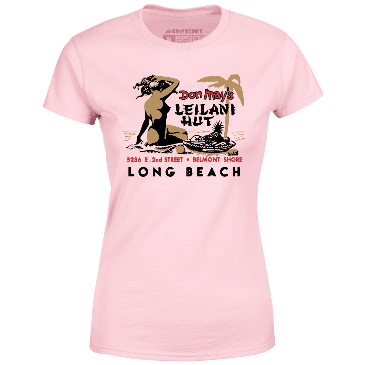 Don May's Leilani Hut - Belmont Shore, CA - Vintage Tiki Bar - Women's T-Shirt