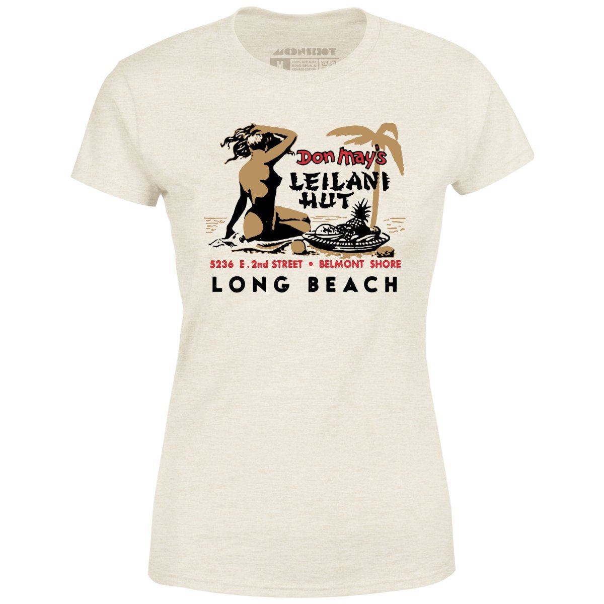 Don May's Leilani Hut - Belmont Shore, CA - Vintage Tiki Bar - Women's T-Shirt