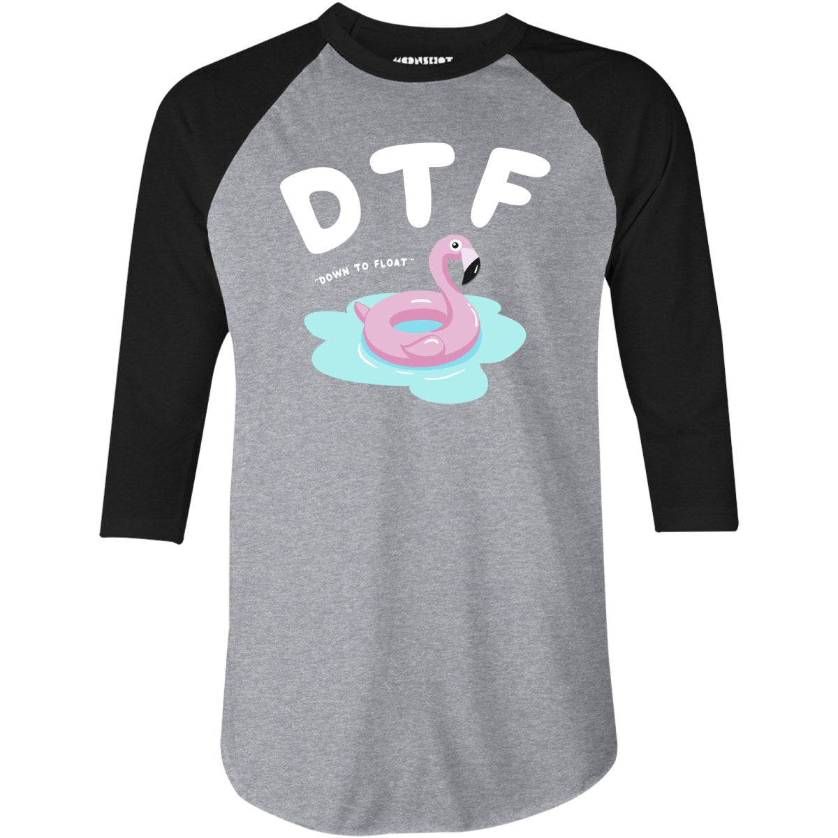 Down to Float - 3/4 Sleeve Raglan T-Shirt