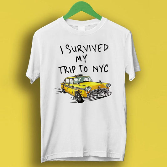 Survived Trip Nyc York City Yellow Taxi Meme Tee Gamer Cult Movie Music P212 (1)