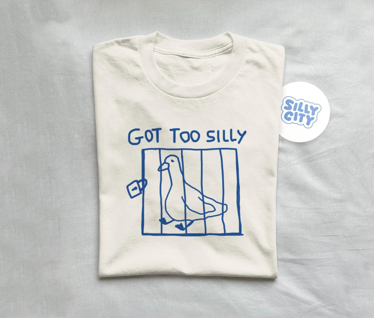 Got Too Silly Meme Silly Goose Unisex T-shirt, Sweatshirt, Hoodie (1)