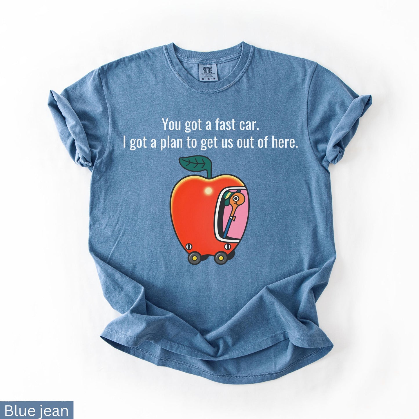 Comfort Colors Fast Car Apple Car Driving Tracy Chapman Quote Tee Escape Richard Scarry (3)