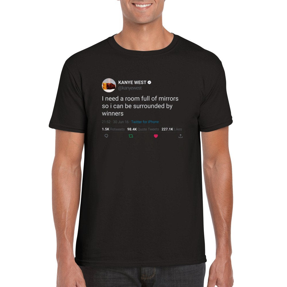 Kanye West Quote Need Room Full Mirrors Ca Surrounded Winners Twitter (2)