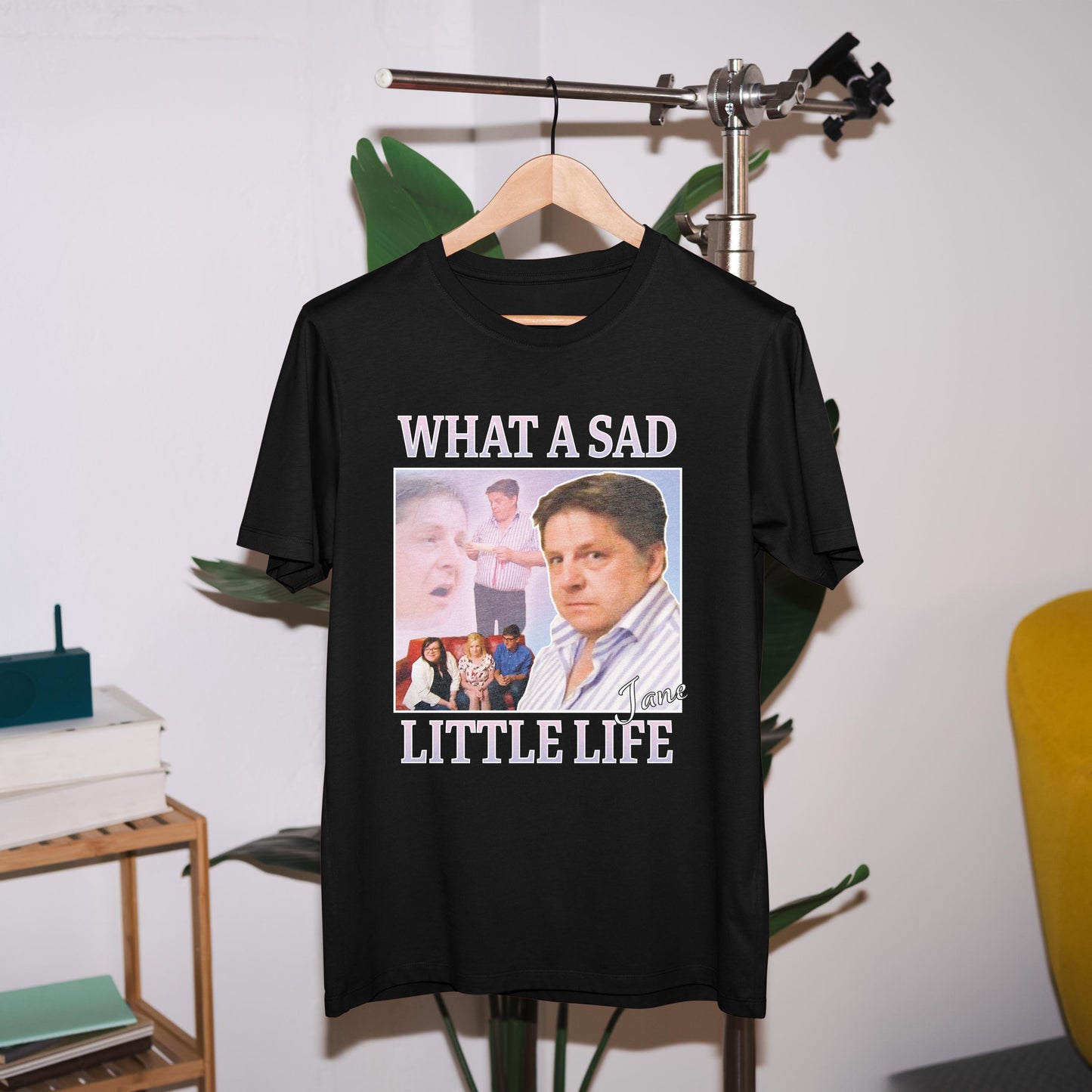 Sad Little Life Jane Meme Uk Television Come Dine Internet Meme Meme Tee (2)