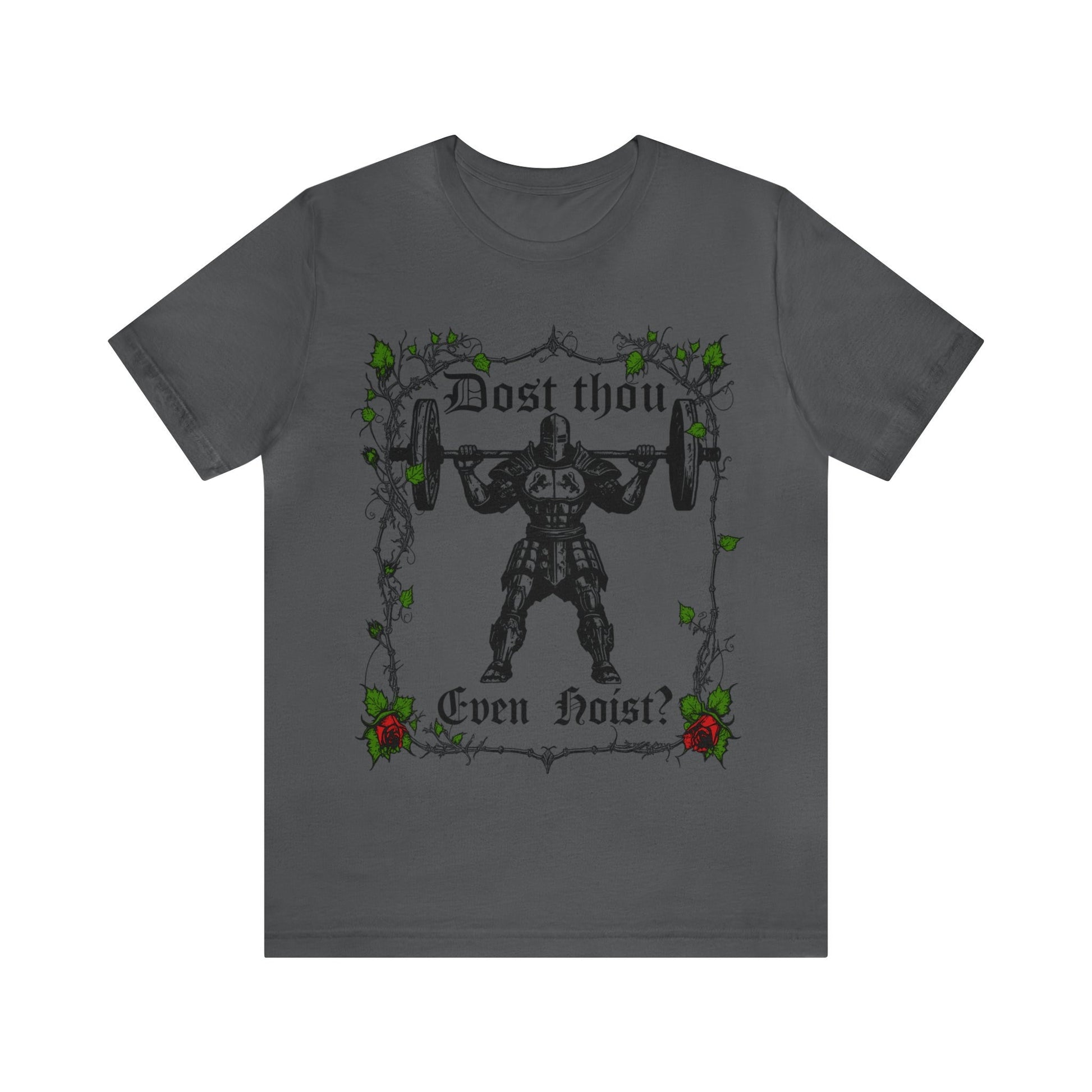 Dost Thou Even Hoist Gym Workout Tee Deadlift Meme Gym Rat (2)
