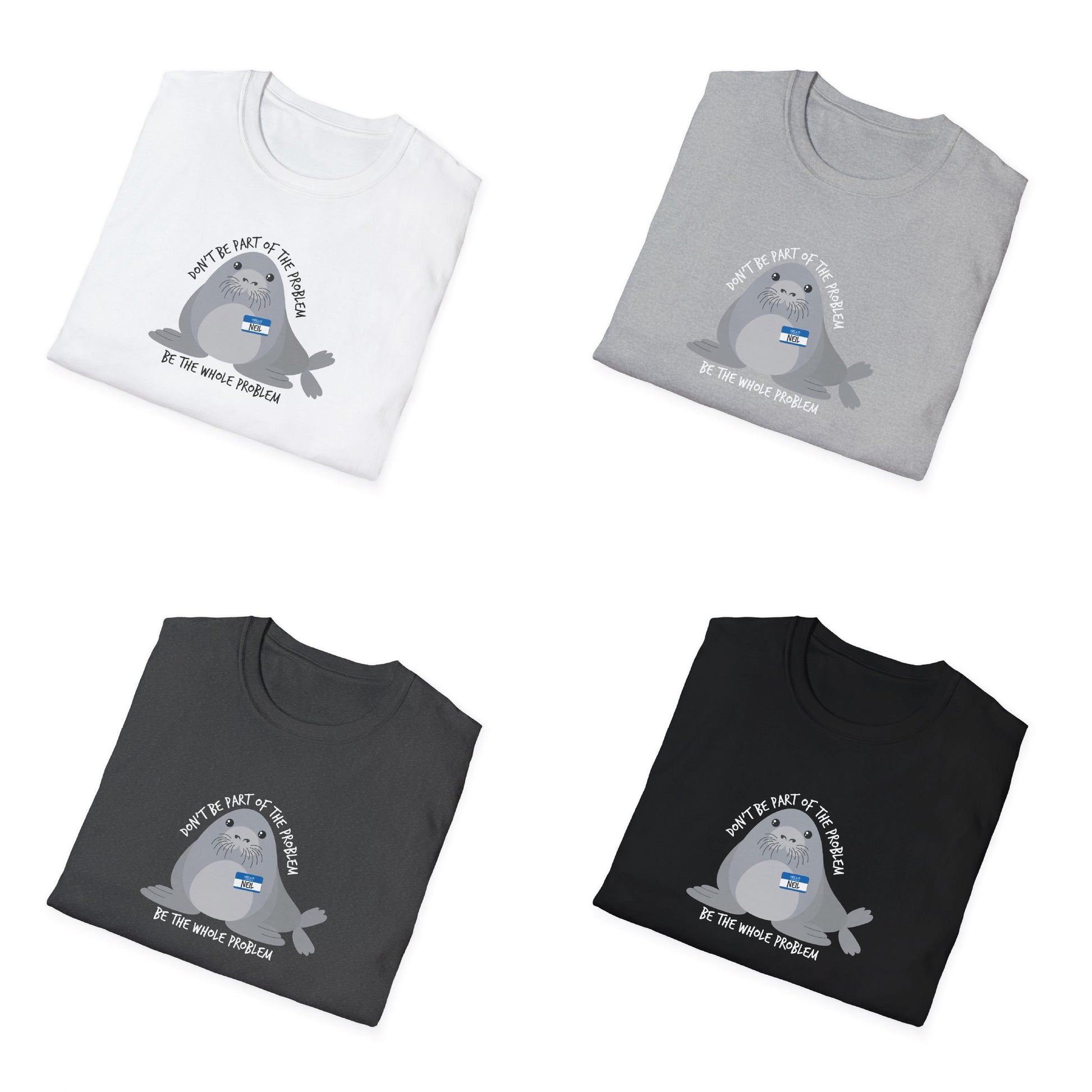 Neil Seal Problem Spor Adul Unisex T-shirt, Sweatshirt, Hoodie (3)