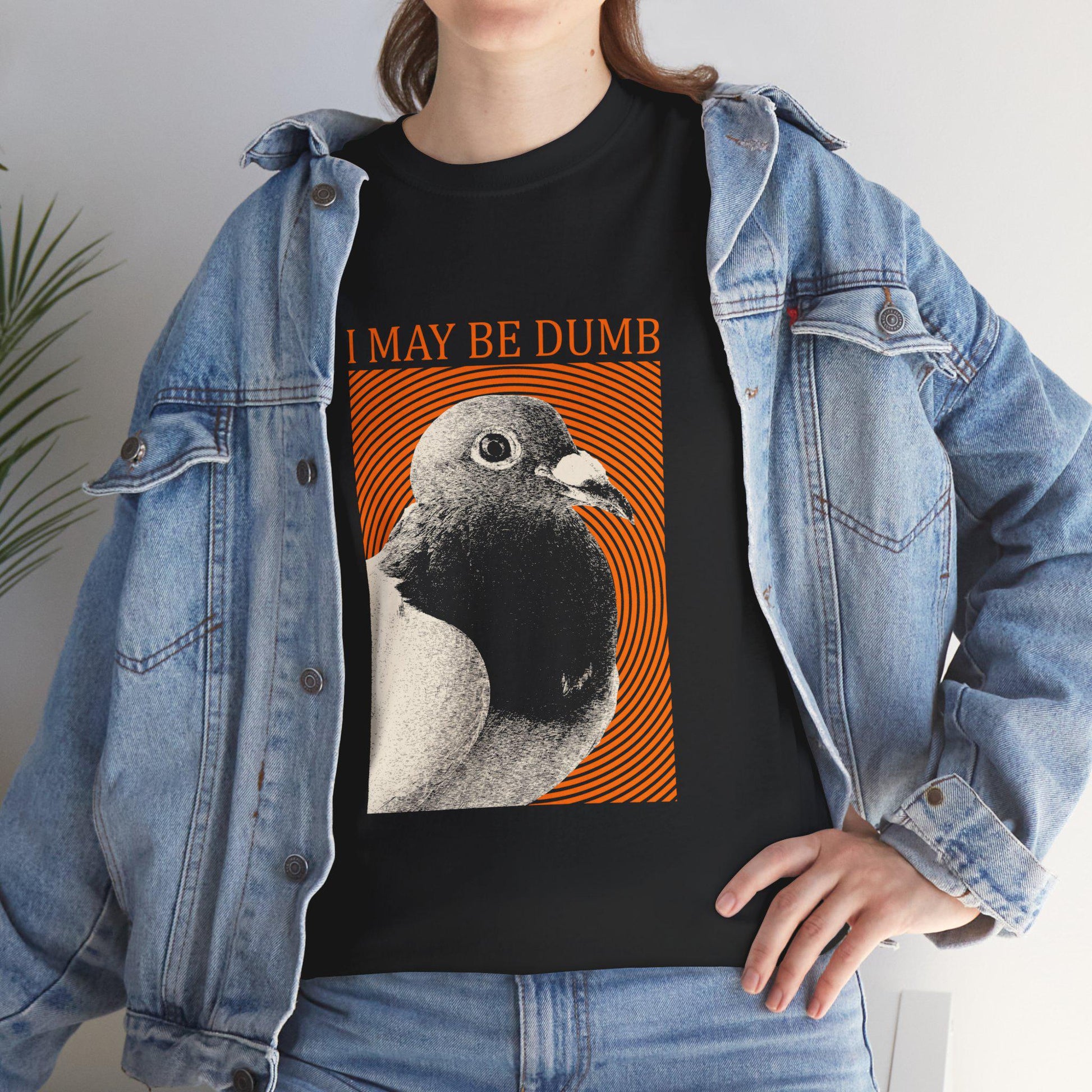 May Dumb Pigeon Unisex T-shirt, Sweatshirt, Hoodie (4)