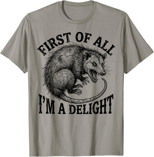 First I'M Delight Ugly Opossum Possum Joke Meme Unisex T-shirt, Sweatshirt, Hoodie (1)