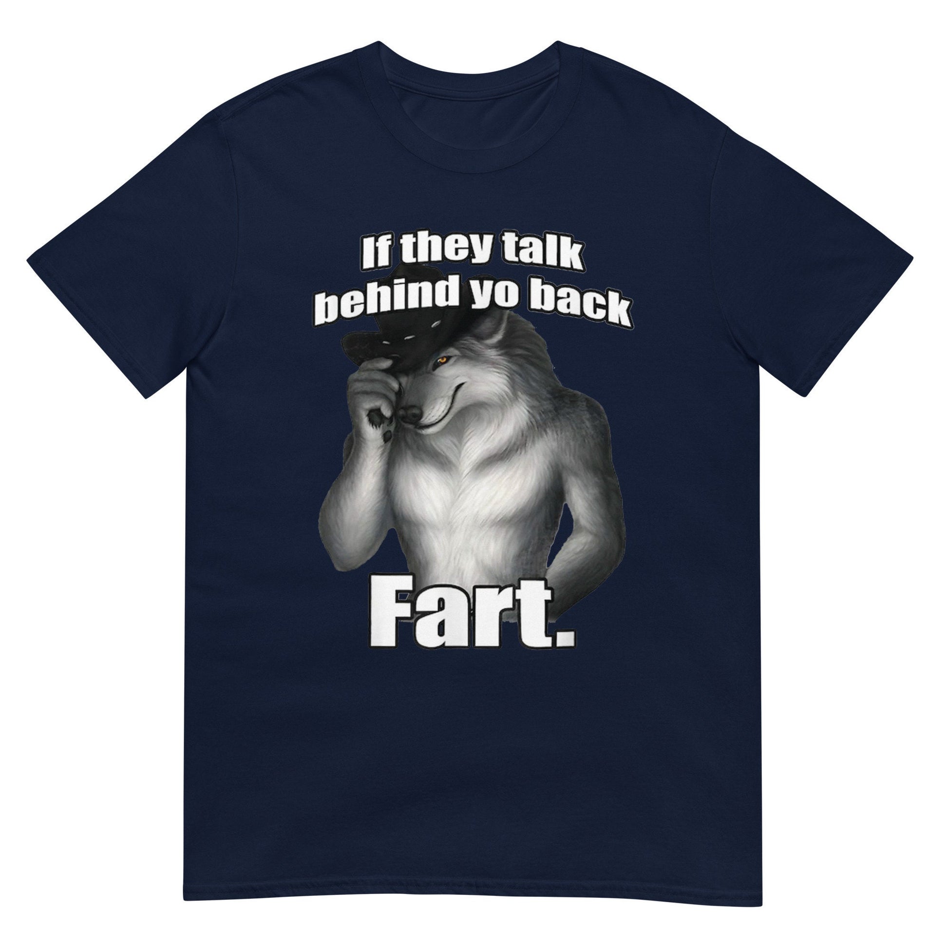 Talk Behind Yo Back Fart Sitting Wolf Literally Unisex T-shirt, Sweatshirt, Hoodie (2)