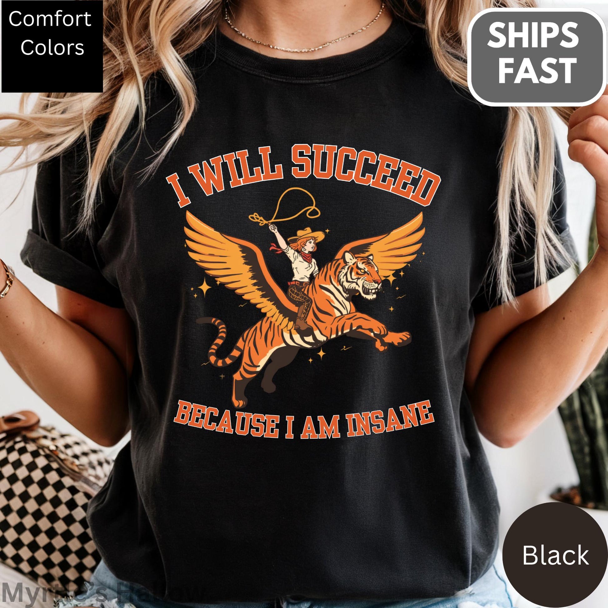 Succeed Am Insane Comfort Colors Cowgirl Tiger Tee Unisex T-shirt, Sweatshirt, Hoodie (3)