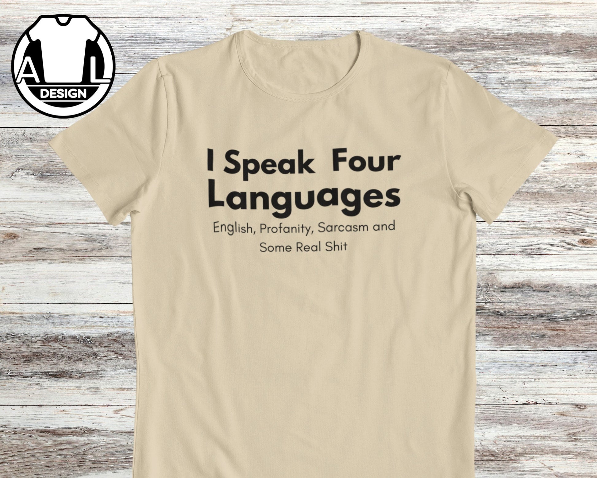 Speak Four Languages Sarcasm Quote Tee Unisex T-shirt, Sweatshirt, Hoodie (2)