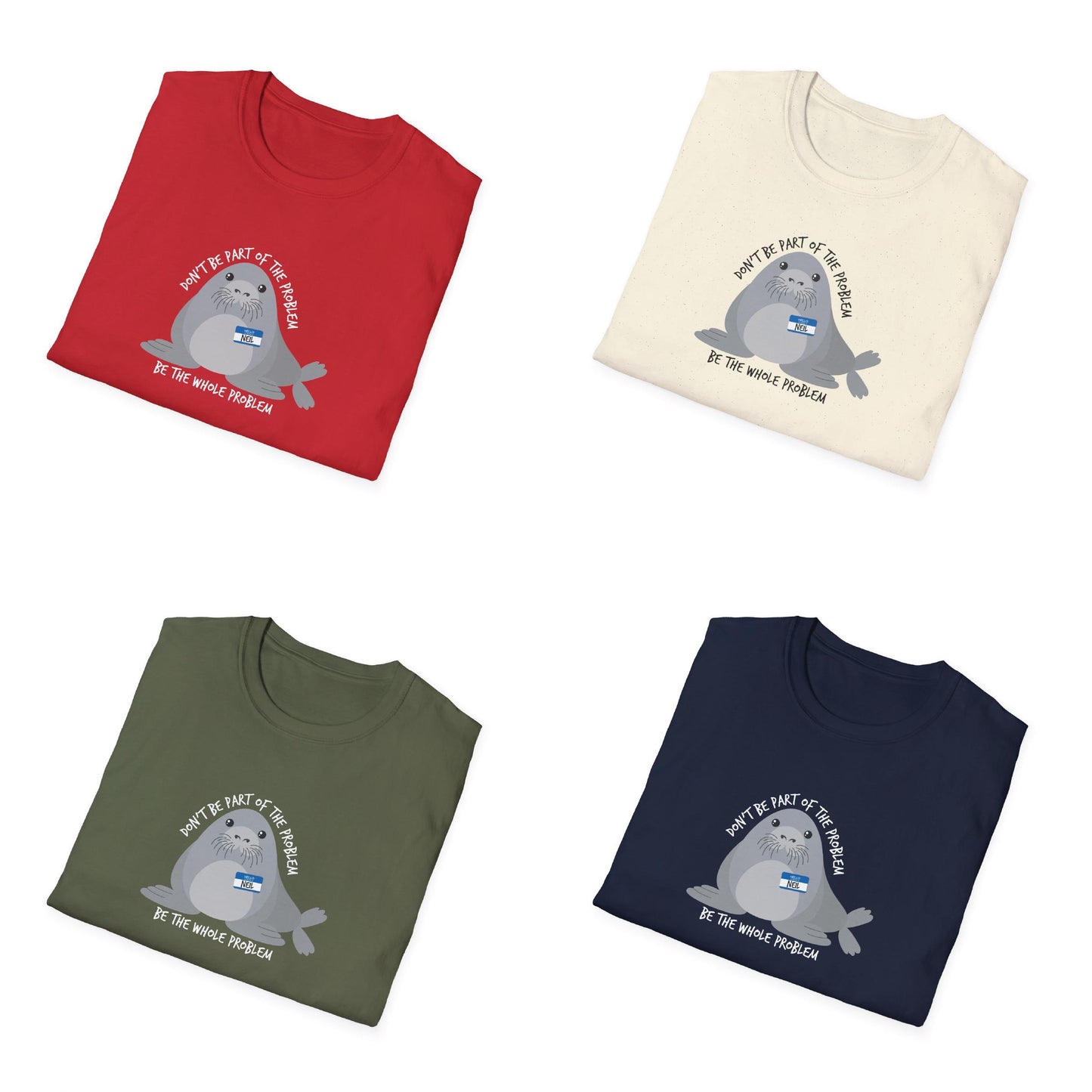 Neil Seal Problem Spor Adul Unisex T-shirt, Sweatshirt, Hoodie (2)