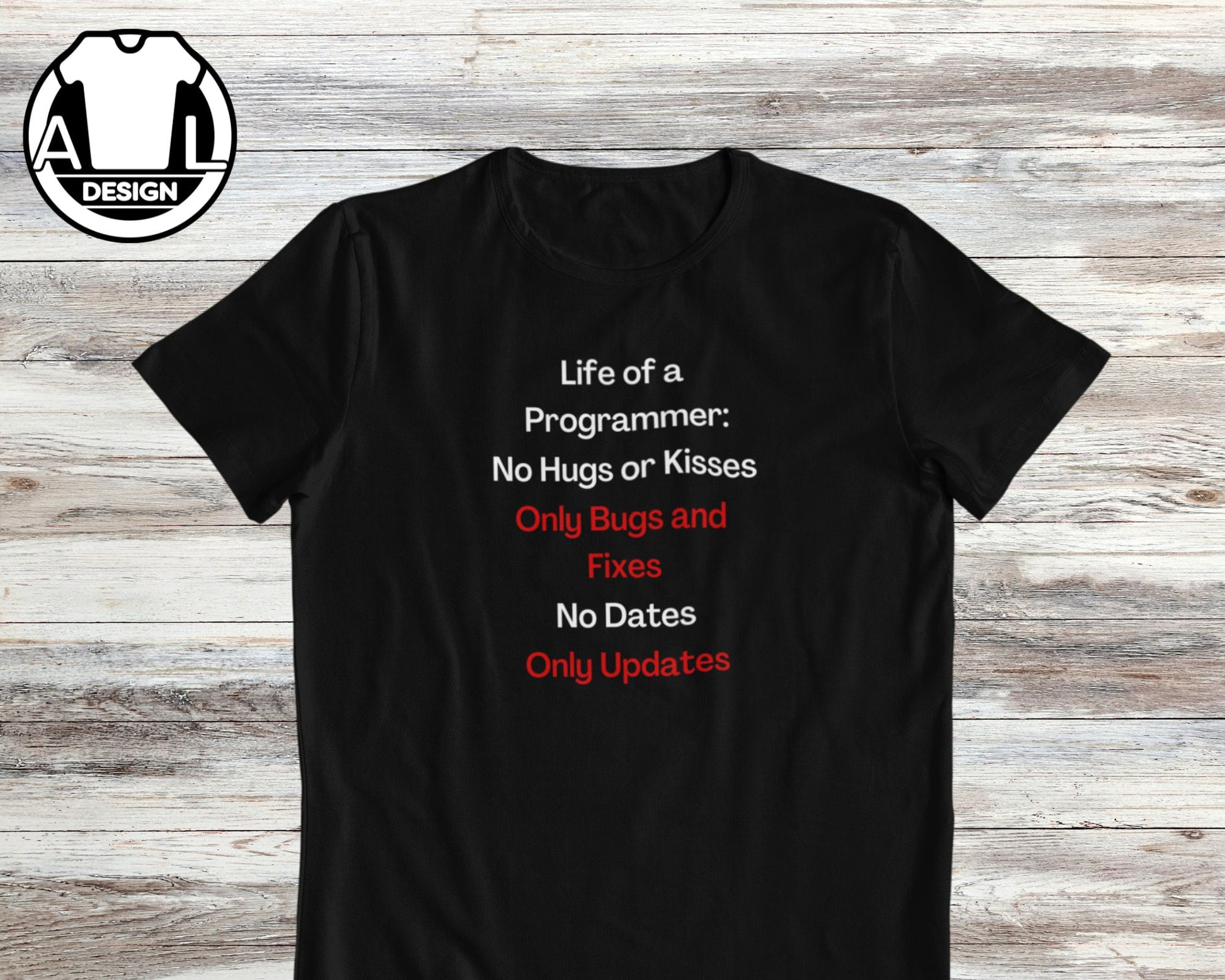 Life Programmer Coder Tee Unisex T-shirt, Sweatshirt, Hoodie (1)