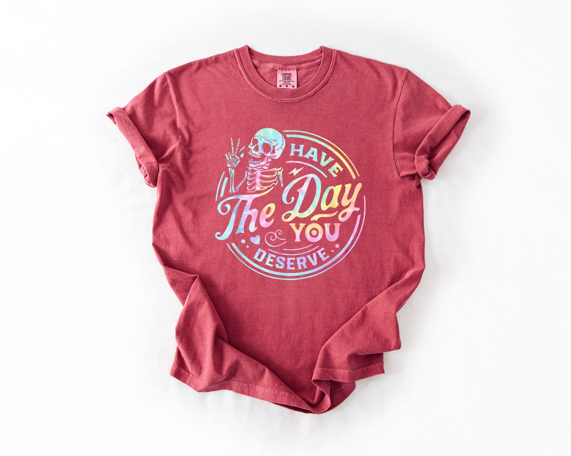 Comfort Colors Day Deserve Kindness Sarcastic Skeleton Clothes (4)