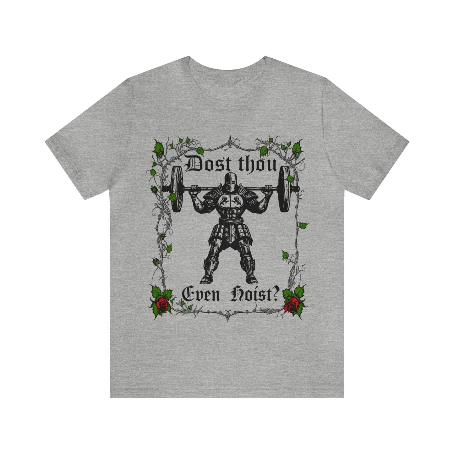 Dost Thou Even Hoist Gym Workout Tee Deadlift Meme Gym Rat (3)