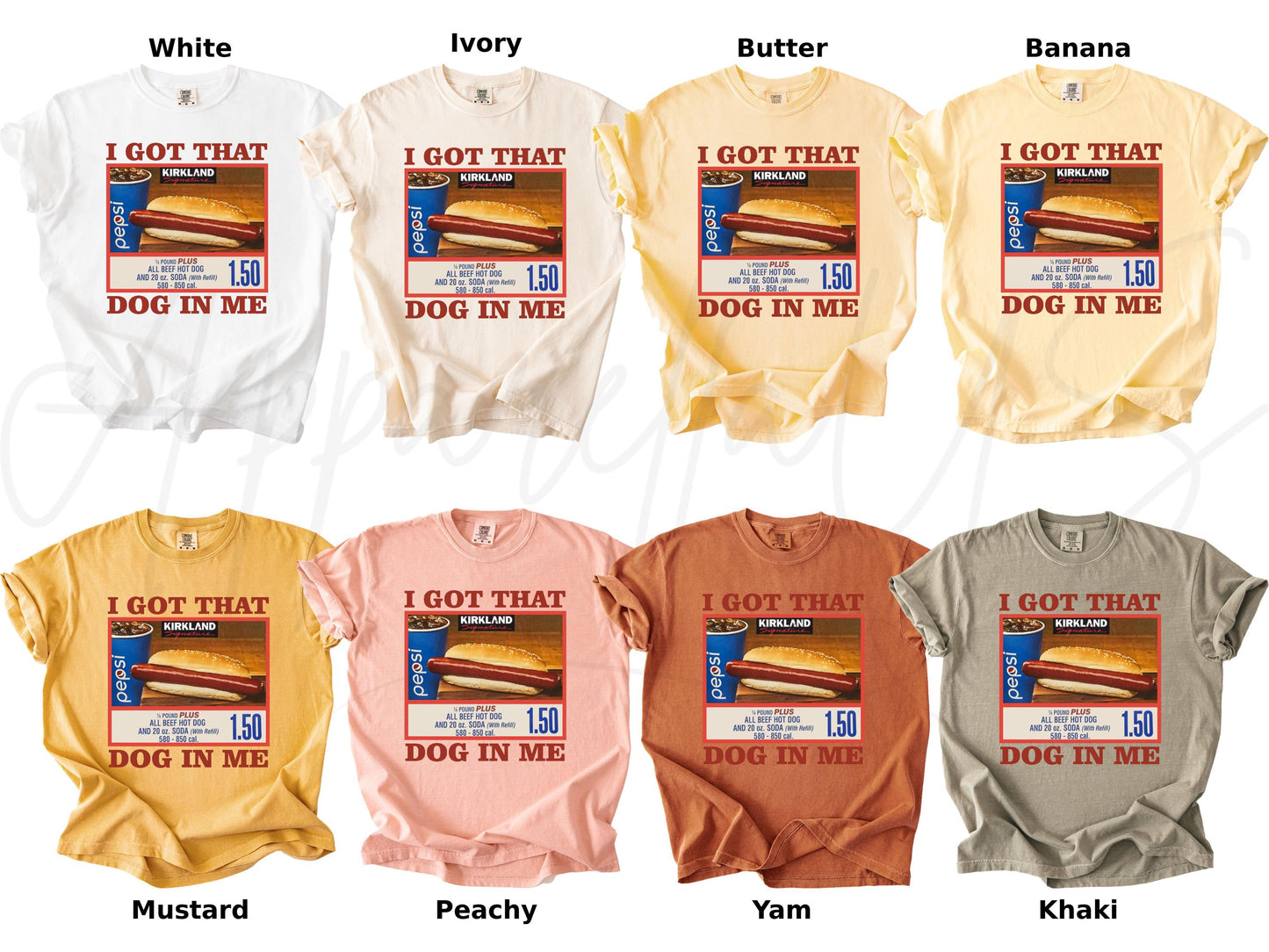 Comfort Colors Got Dog Costco Dog Keep 150 Dank Meme Sarcastic Meme Dog Tee (2)