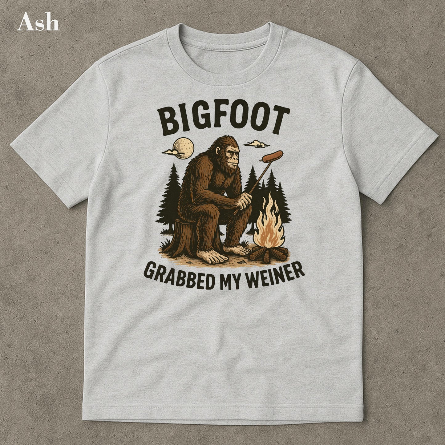 Bigfoot Grabbed Weiner Campfire Sasquatch Bigfoo National Forests Camping Appalachia Silly (4)
